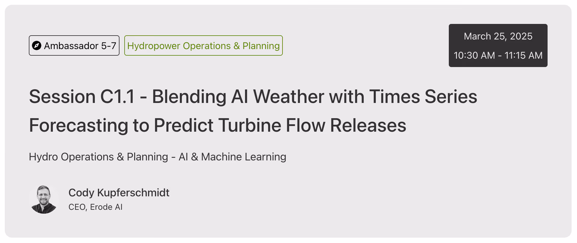 CEATI conference session listing for "Session C1.1 - Blending AI Weather with Times Series Forecasting to Predict Turbine Flow Releases," presented by Cody Kupferschmidt, CEO of Erode AI, on March 25, 2025